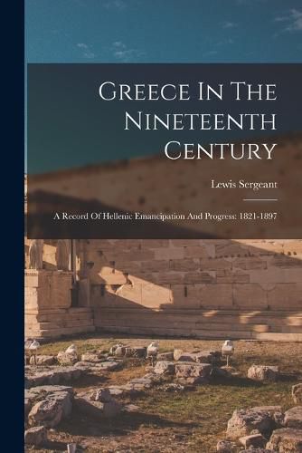 Cover image for Greece In The Nineteenth Century
