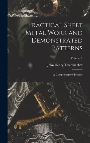 Cover image for Practical Sheet Metal Work and Demonstrated Patterns