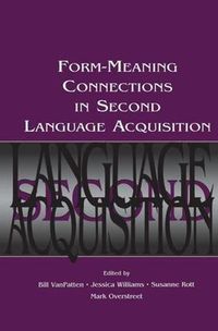 Cover image for Form-Meaning Connections in Second Language Acquisition