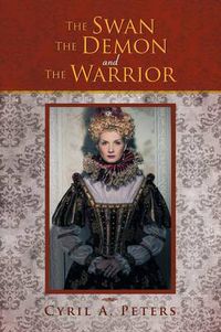 Cover image for The Swan the Demon and the Warrior