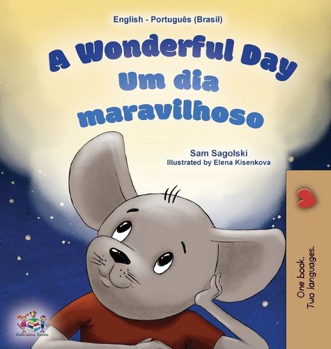 Cover image for A Wonderful Day (English Portuguese Bilingual Children's Book -Brazilian)