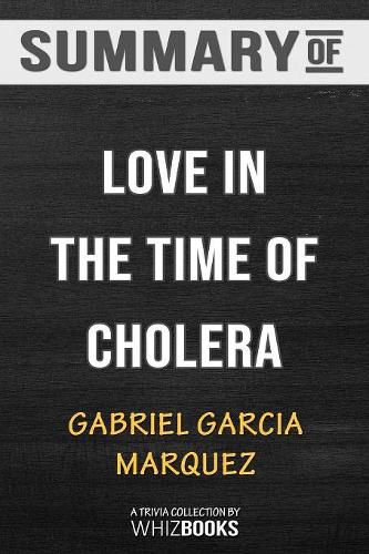 Summary of Love in the Time of Cholera (Oprah's Book Club): Trivia/Quiz for Fans