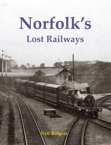 Cover image for Norfolk's Lost Railways