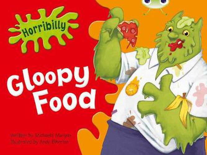 Bug Club Green B/1B Horribilly: Gloopy Food 6-pack