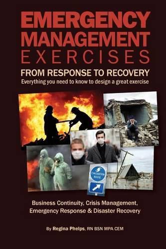 Cover image for Emergency Management Exercises: From Response to Recovery: Everything you need to know to design a great exercise