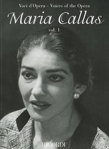 Maria Callas: Voci d'Opera / Voices of the Opera
