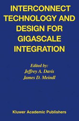 Cover image for Interconnect Technology and Design for Gigascale Integration