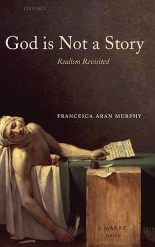 Cover image for God is Not a Story: Realism Revisited