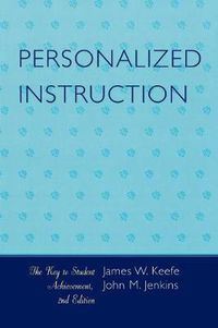 Cover image for Personalized Instruction: The Key to Student Achievement