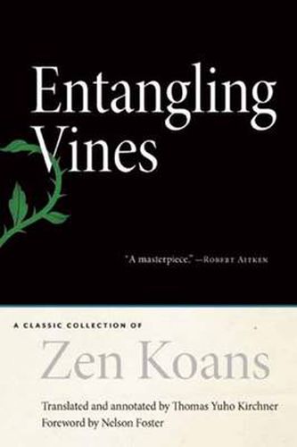 Entangling Vines: A Classic Collection of ZEN Koans