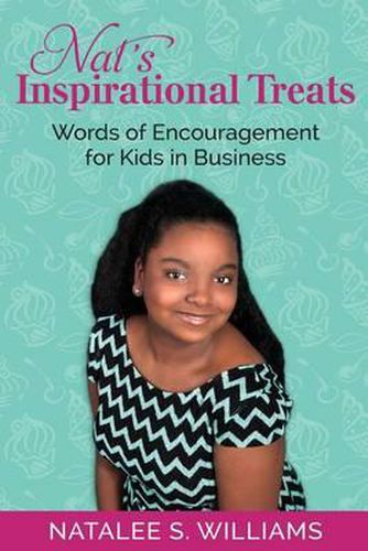 Cover image for Nat's Inspirational Treats: Words of Encouragement For Kids In Business