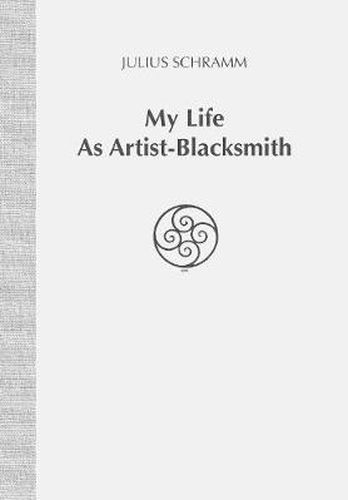 My Life As Artist-Blacksmith