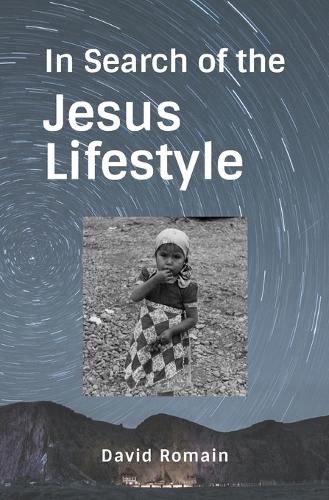 Cover image for In Search of the Jesus Lifestyle