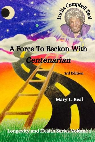 Cover image for Luella Campbell Beal - A Force To Reckon With