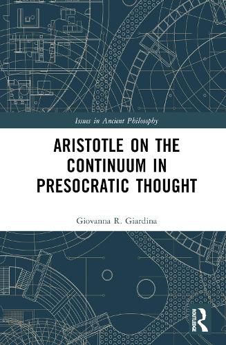 Aristotle on the Continuum in Presocratic Thought