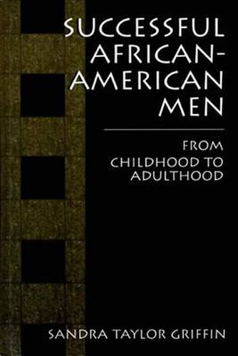 Cover image for Successful African-American Men: From Childhood to Adulthood