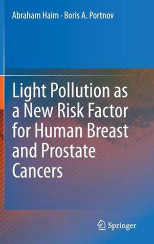 Cover image for Light Pollution as a New Risk Factor for Human Breast and Prostate Cancers
