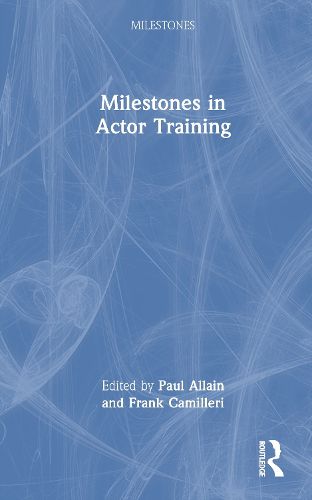 Cover image for Milestones in Actor Training
