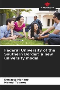 Cover image for Federal University of the Southern Border