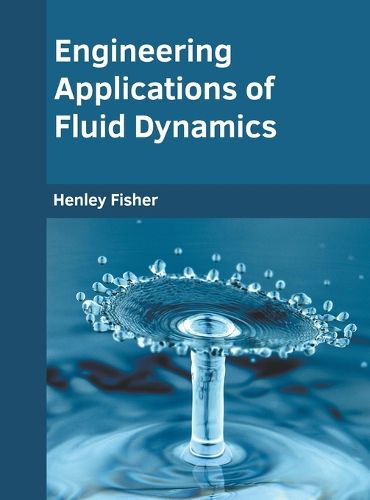 Cover image for Engineering Applications of Fluid Dynamics