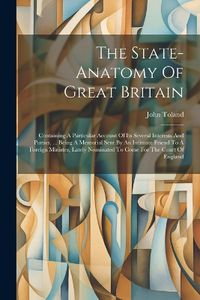 Cover image for The State-anatomy Of Great Britain