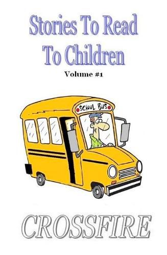 Cover image for Stories to Read to Children, Volume #1 (Hard Back)