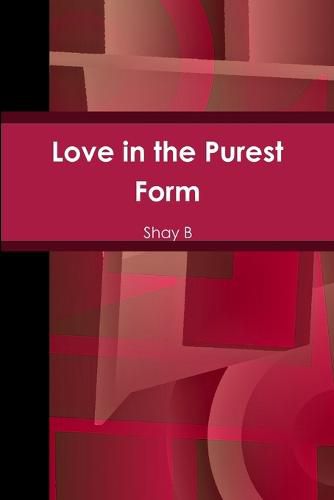 Cover image for Love in the Purest Form