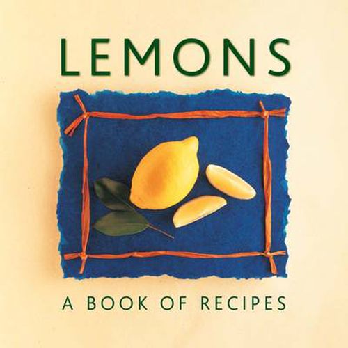 Cover image for Lemons: A Book of Recipes