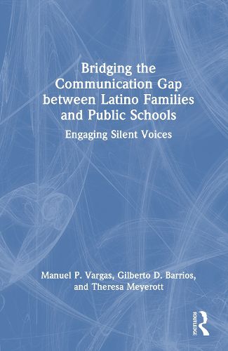 Cover image for Bridging the Communication Gap between Latino Families and Public Schools