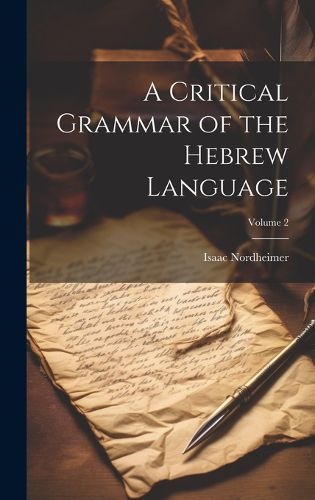 Cover image for A Critical Grammar of the Hebrew Language; Volume 2