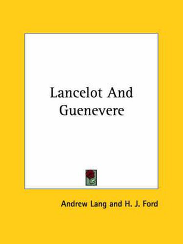 Cover image for Lancelot and Guenevere