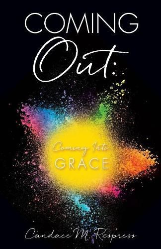 Cover image for Coming Out: Coming Into Grace