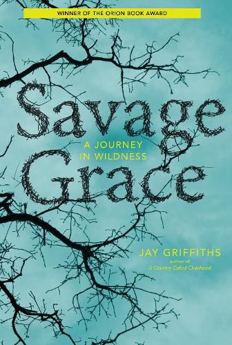 Cover image for Savage Grace: A Journey in Wildness