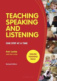 Cover image for Teaching Speaking and Listening: One Step at a Time, Revised Edition