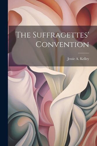 Cover image for The Suffragettes' Convention