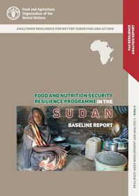 Cover image for Food and nutrition security resilience programme in the Sudan: baseline report