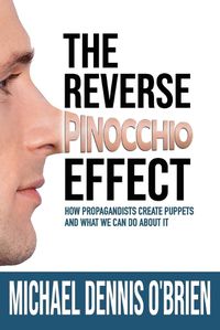 Cover image for The Reverse Pinocchio Effect