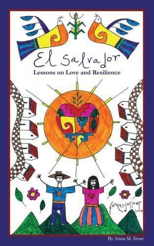 Cover image for El Salvador: Lessons on Love and Resilience