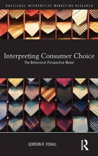 Cover image for Interpreting Consumer Choice: The Behavioural Perspective Model