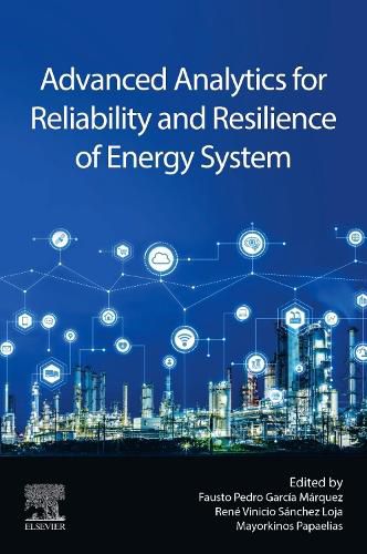 Cover image for Advanced Analytics for Reliability and Resilience of Energy System
