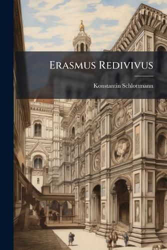 Cover image for Erasmus Redivivus