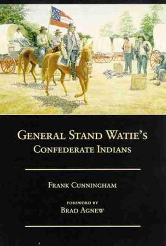 Cover image for General Stand Watie's Confederate Indians