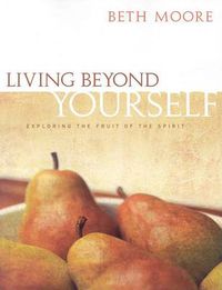 Cover image for Living Beyond Yourself - Bible Study Book