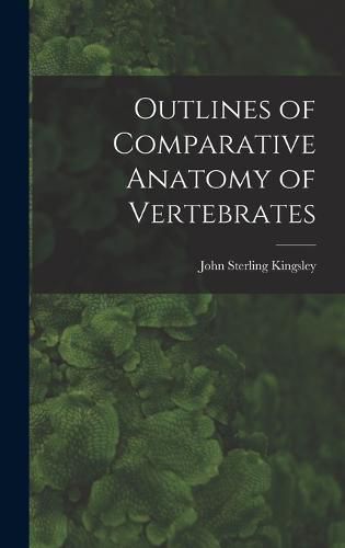 Outlines of Comparative Anatomy of Vertebrates