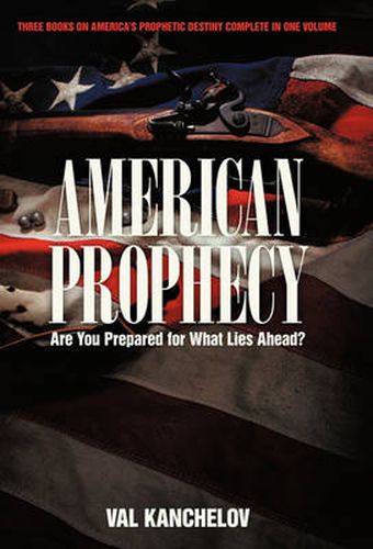 Cover image for American Prophecy: Are You Prepared for What Lies Ahead?