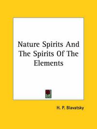 Cover image for Nature Spirits and the Spirits of the Elements