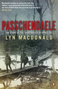 Cover image for Passchendaele: The Story of the Third Battle of Ypres 1917