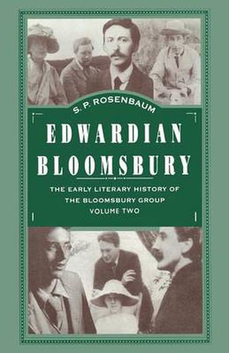 Cover image for Edwardian Bloomsbury: The Early Literary History of the Bloomsbury Group Volume 2