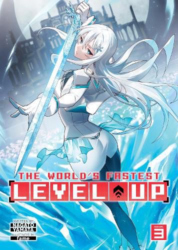 Cover image for The World's Fastest Level Up (Light Novel) Vol. 3