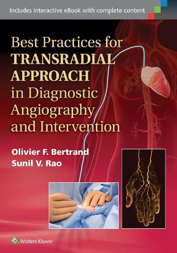 Cover image for Best Practices for Transradial Approach in Diagnostic Angiography and Intervention